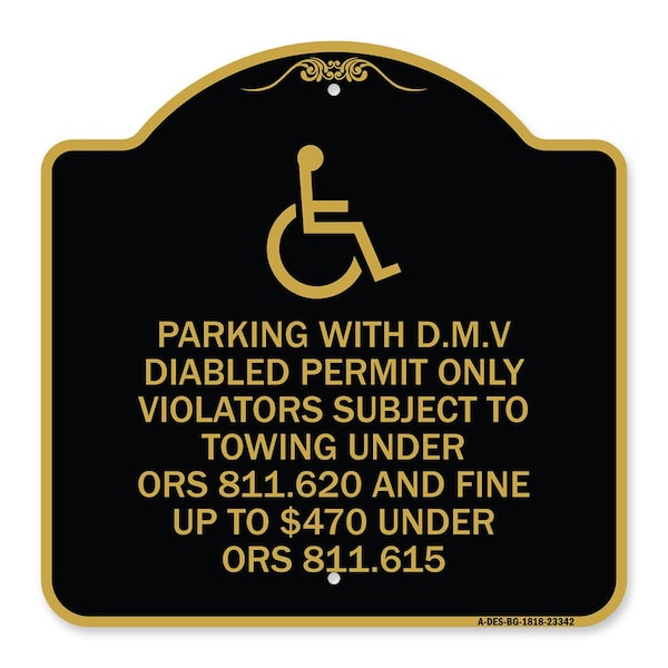 Parking with D.M.V Disabled Permit Only Violators Subject to Towing Under Ors 811.620, BG-1818-23342
